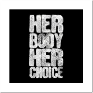 Her Body Her Choice Posters and Art